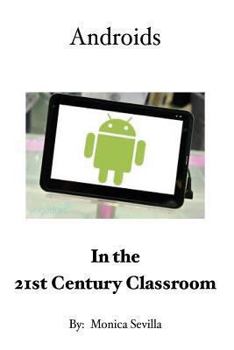 Paperback Androids in the 21st Century Classroom Book