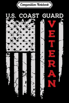 Composition Notebook: US Coast Guard Veteran USCG American Flag Gift Journal/Notebook Blank Lined Ruled 6x9 100 Pages