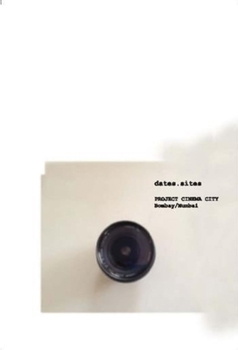Paperback Dates.Sites: Project Cinema City, Bombay/Mumbai Book