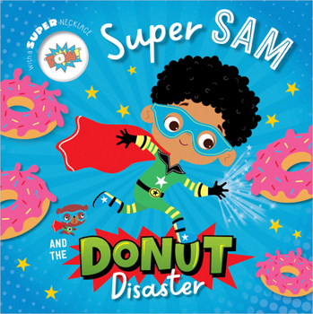 Paperback Super Sam and the Donut Disaster Book