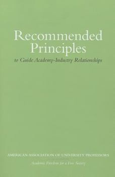 Paperback Recommended Principles to Guide Academy-Industry Relationships Book