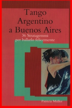 Paperback Tango Argentino a Buenos Aires [Italian] Book