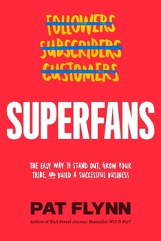 Hardcover Superfans: The Easy Way to Stand Out, Grow Your Tribe, and Build a Successful Business Book