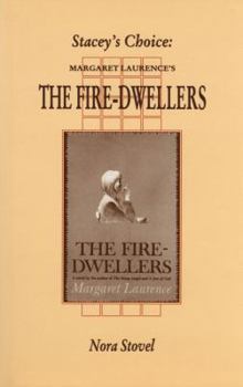 Paperback Stacey's Choice: Margaret Laurence's The Fire-Dwellers (Canadian Fiction Studies series) Book