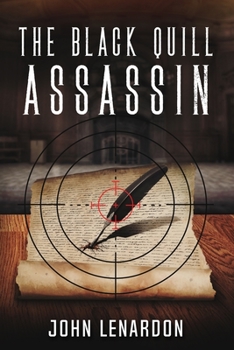 Paperback The Black Quill Assassin: Book Three of the Archives Series Book