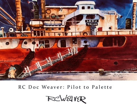 Paperback RC Doc Weaver: Pilot to Palette Book