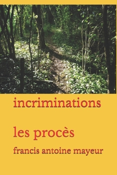 Paperback incriminations: les procès [French] Book