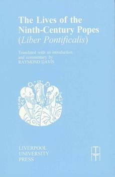 Paperback The Lives of the Ninth-Century Popes: (Liber Pontificalis) Book