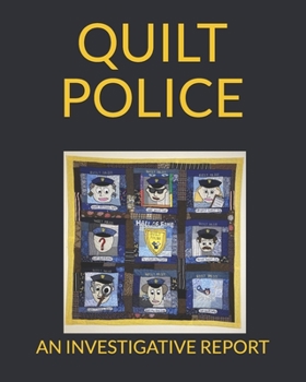 Paperback Quilt Police - An Investigative Report: Folk Art Tales #8 Book