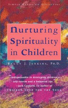 Paperback Nurturing Spirituality in Children: Simple Hands-On Activities Book