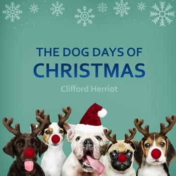 Paperback The Dog Days of Christmas Book
