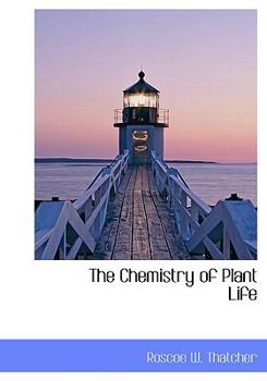 The Chemistry of Plant Life