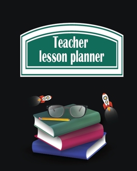 Paperback Teacher Lesson Planner: 2019-2020 Lessons & Schedule: Pretty Quote Teacher Cover with Monthly and Weekly spreads, Academic Year Undated Weekly Book