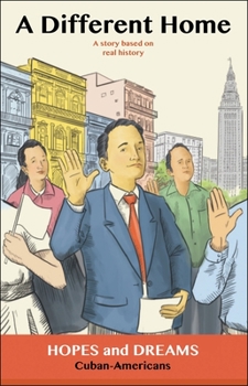 Paperback A Different Home: Cuban Americans: A Story Based on Real History Book