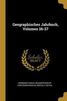 Paperback Geographisches Jahrbuch, Volumes 26-27 [German] Book