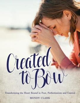 Paperback Created to Bow Book