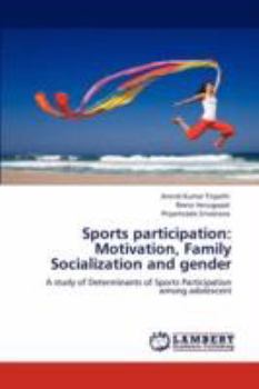 Paperback Sports participation: Motivation, Family Socialization and gender Book