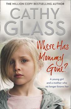 Paperback Where Has Mommy Gone?: When There Is Nothing Left But Memories... Book