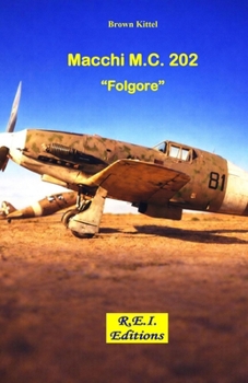 Macchi M.C. 202 "Folgore" (Italian Edition)