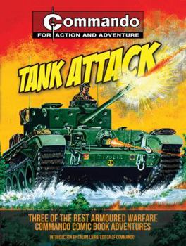 Paperback Tank Attack: Three of the Best Armoured Warfare Commando Comic Book Adventures Book