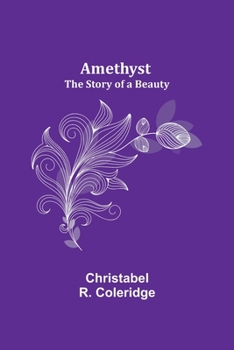 Paperback Amethyst: The Story of a Beauty Book