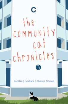 Paperback The the Community Cat Chronicles 3 Book