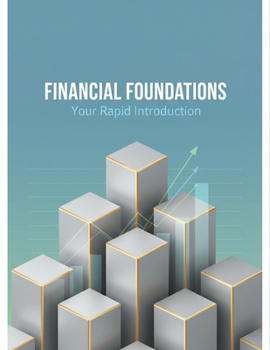 Paperback Financial Foundations: Your Rapid Introduction Book