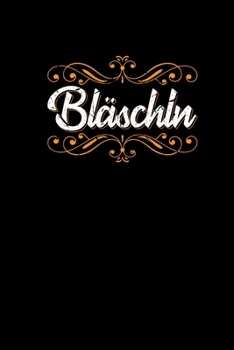 Bläschln: Notizbuch A5 Bayrische Mundart Schmusen Rummachen Sarkasmus Bayern Humor Dialekt (German Edition)