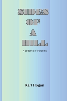 Paperback Sides of a Hill: A Collection of Poems Book