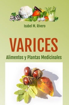 Paperback VARICES. Alimentos y Plantas Medicinales [Spanish] Book