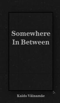 Hardcover Somewhere In Between Book