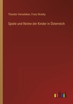 Paperback Spiele und Reime der Kinder in Österreich [German] Book