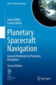 Hardcover Planetary Spacecraft Navigation: General Relativity for Planetary Navigation Book