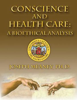 Paperback Conscience and Health Care: A Bioethical Analysis Book
