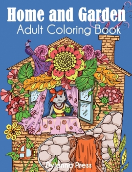 Paperback Home and Garden Adult Coloring Book