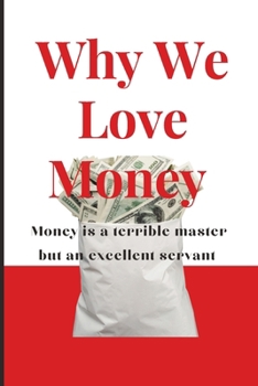 Paperback Why We Love Money Book