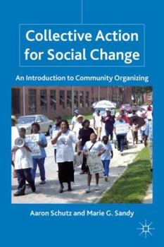 Paperback Collective Action for Social Change: An Introduction to Community Organizing Book