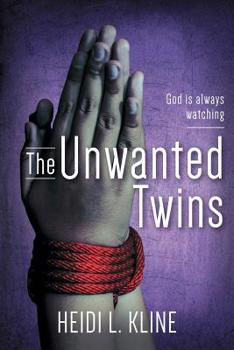 Paperback The Unwanted Twins: God is always watching Book