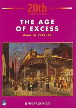 Paperback Longman Twentieth Century History Series: The Age Excess Book