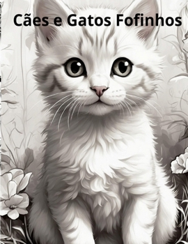 Paperback Cães e Gatos Fofinhos [Portuguese] Book