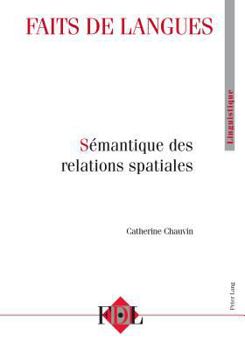 Paperback Faits de Langues Vol. 42 - 2/2013: Semantique Des Relations Spatiales [French] Book