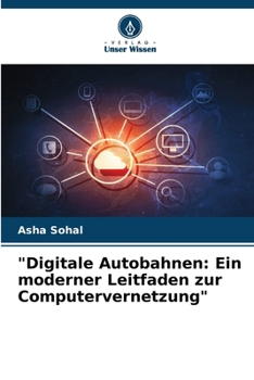 Paperback "Digitale Autobahnen: Ein moderner Leitfaden zur Computervernetzung" [German] Book