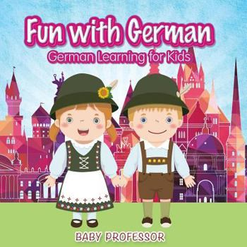 Paperback Fun with German! German Learning for Kids Book
