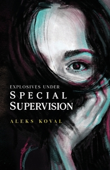 Paperback Explosives Under Special Supervision Book
