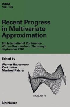Paperback Recent Progress in Multivariate Approximation: 4th International Conference, Witten-Bommerholz(germany), September 2000 Book