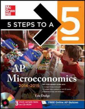 Paperback 5 Steps to a 5 AP Microeconomics , 2014-2015 Edition [With CDROM] Book