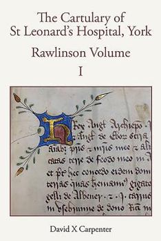 The Cartulary of St Leonard's Hospital, York: Rawlinson, Volume I (2 Volume Set)