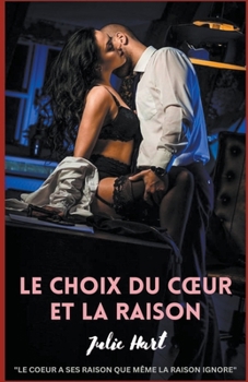 Paperback Le choix du coeur et la raison [French] Book