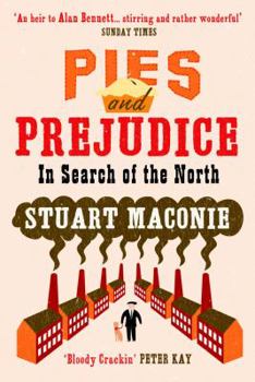 Paperback Pies and Prejudice: In Search of the North Book