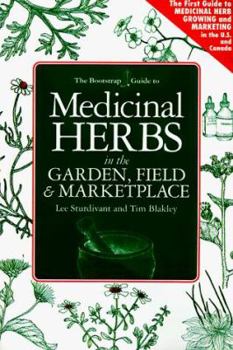 Paperback Medicinal Herbs in the Garden, Field & Marketplace Book